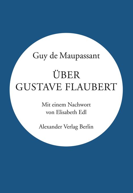 Guy de Maupassant: Über Gustave Flaubert, Buch