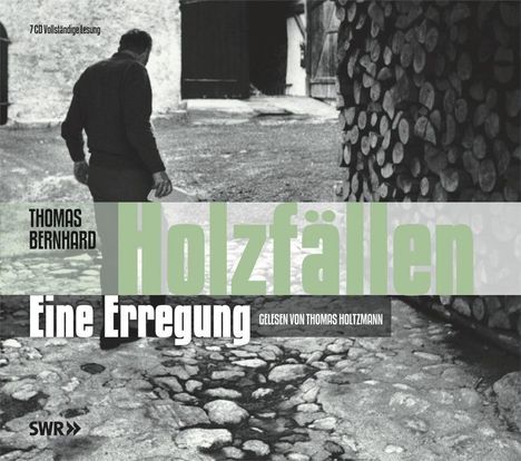 Thomas Bernhard: Holzfällen. 7 CDs, CD