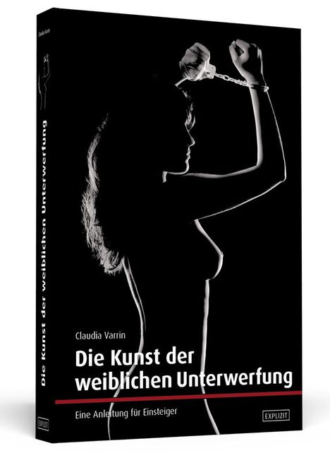 Claudia Varrin: Die Kunst der weiblichen Unterwerfung, Buch
