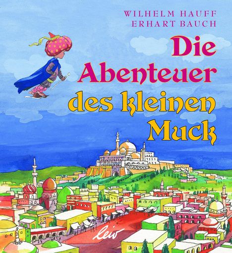 Wilhelm Hauff: Die Abenteuer des kleinen Muck, Buch