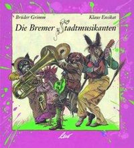 Jakob Grimm: Die Bremer Stadtmusikanten, Buch