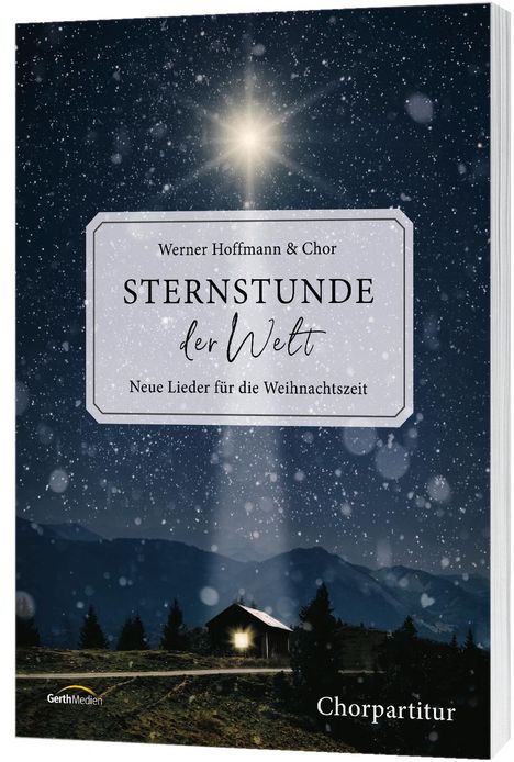 Sternstunde der Welt - Chorpartitur, Buch