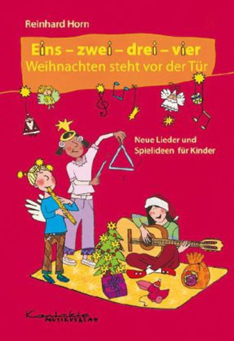 Reinhard Horn: Horn, R: Eins-zwei-drei-vier Weihnachten steht vor der Tür, Buch