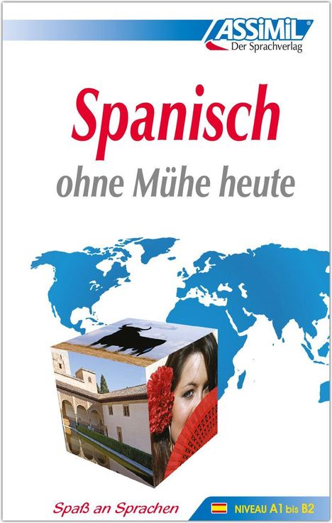 „Spanisch ohne Mühe heute“, „Spaß an Sprachen“, „NIVEAU A1 bis B2“. Würfel mit Stier, Frau, Gebäude vor Weltkarte.