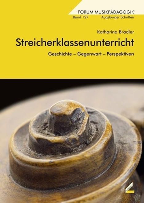 Katharina Bradler: Bradler, K: Streicherklassenunterricht, Buch