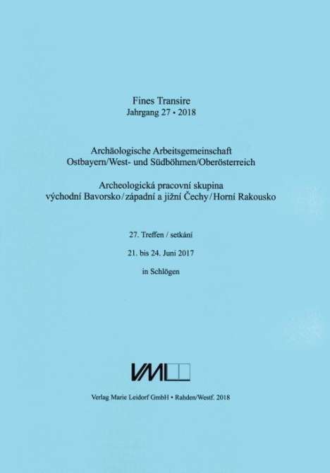Fines Transire. Archäologische Arbeitsgemeinschaft Ostbayern, Buch