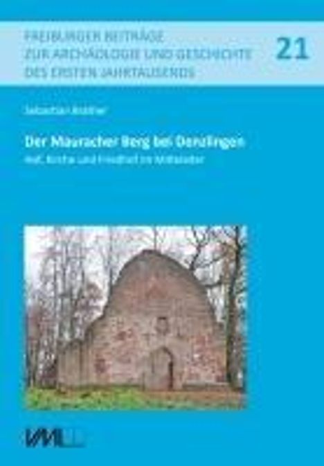 Sebastian Brather: Der Mauracher Berg bei Denzlingen, Buch