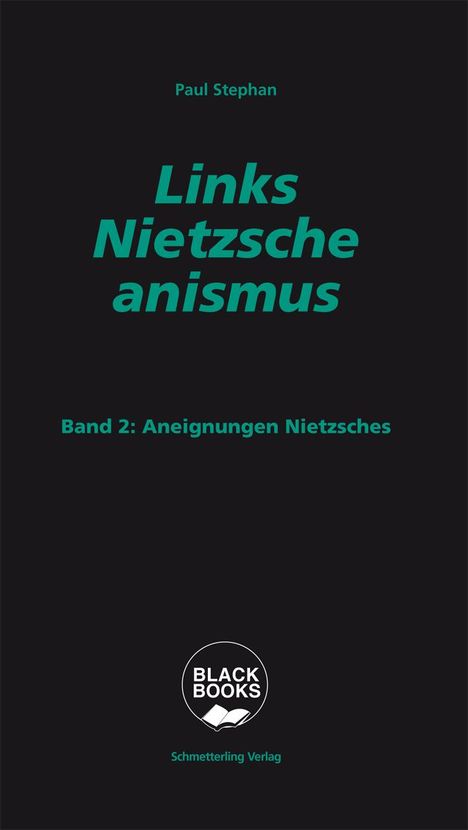 Paul Stephan: Links-Nietzscheanismus, Buch