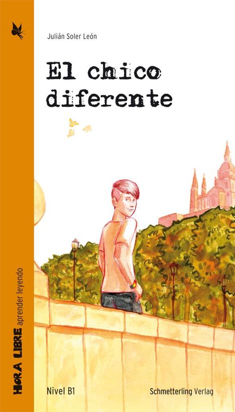 Julián Soler León: El chico diferente (Lektüre Niveau B1), Buch