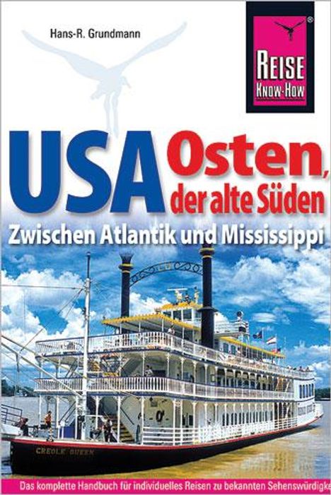 Hans-R. Grundmann: Reise Know-How Reiseführer USA Osten, der alte Süden, Buch