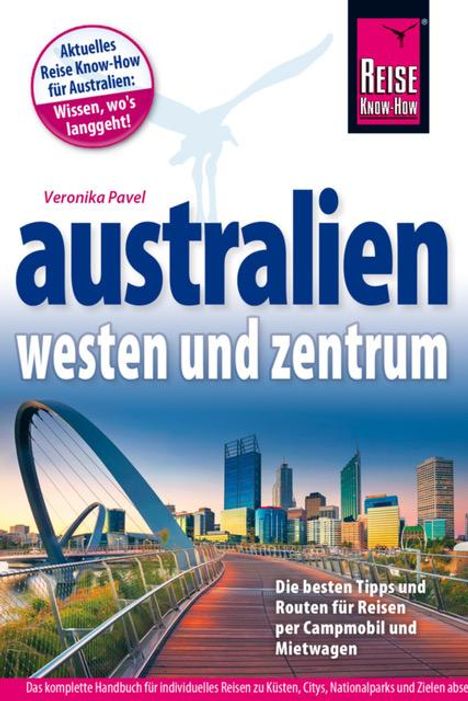 Veronika Pavel: Pavel, V: Reise Know-How Reiseführer Australien - Westen und, Buch