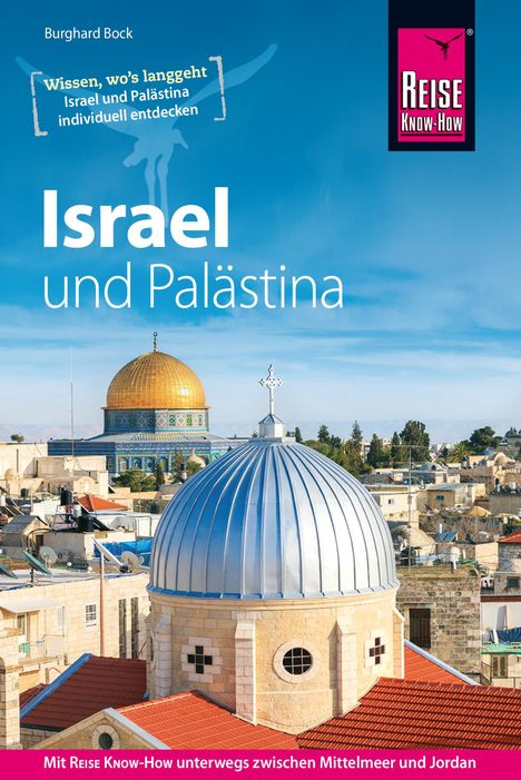 Burghard Bock: Reise Know-How Reiseführer Israel und Palästina, Buch