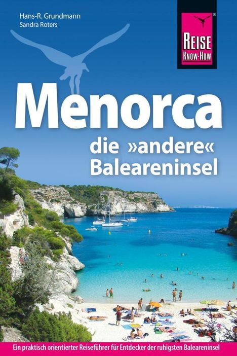 Hans-R. Grundmann: Reise Know-How Reiseführer Menorca, die andere Baleareninsel, Buch