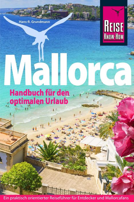 Hans-R. Grundmann: Reise Know-How Reiseführer Mallorca, Buch