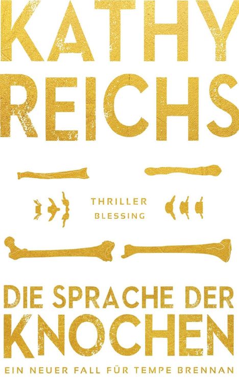 Kathy Reichs: Die Sprache der Knochen, Buch