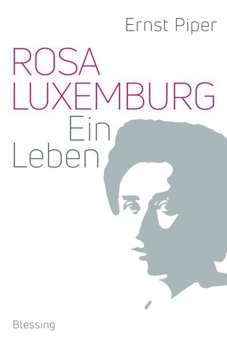 Ernst Piper: Piper, E: Rosa Luxemburg, Buch