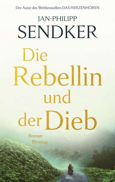 Jan-Philipp Sendker: Die Rebellin und der Dieb, Buch