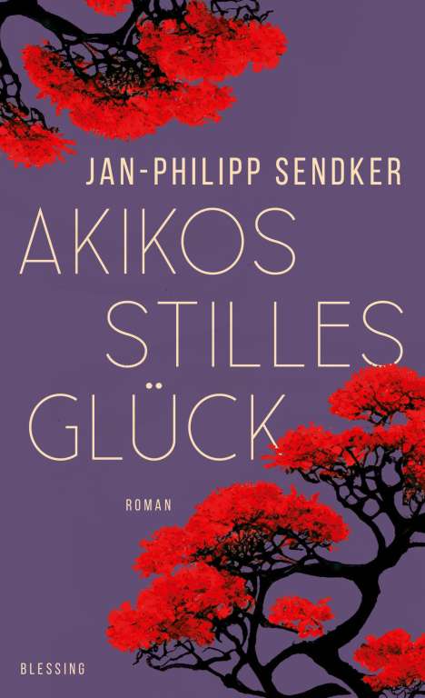 Jan-Philipp Sendker: Akikos stilles Glück, Buch