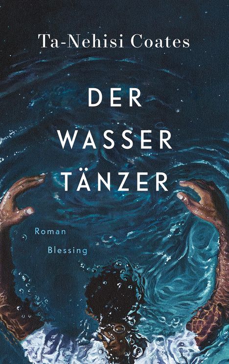 Ta-Nehisi Coates: Der Wassertänzer, Buch