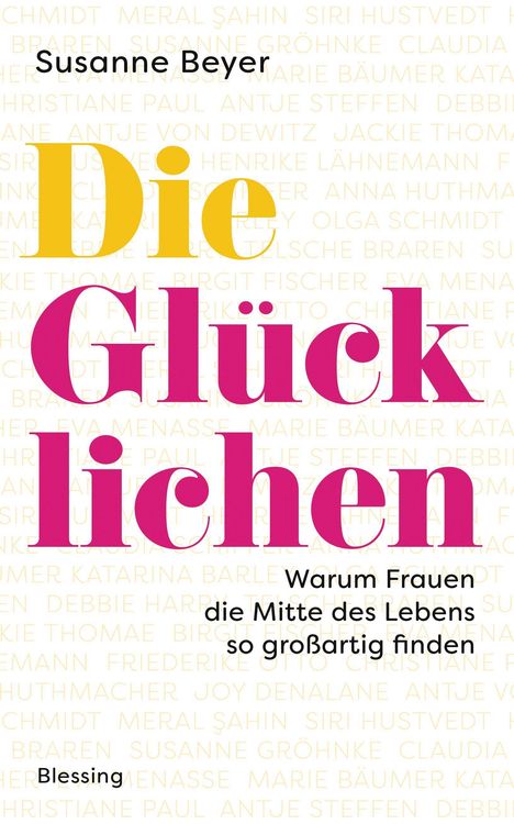 Susanne Beyer: Beyer, S: Glücklichen, Buch