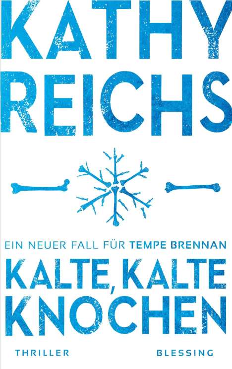 Kathy Reichs: Kalte, kalte Knochen, Buch