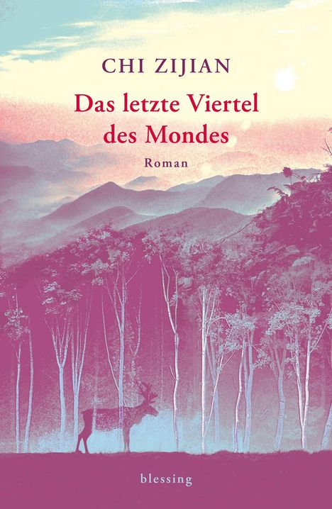 Chi Zijian: Das letzte Viertel des Mondes, Buch