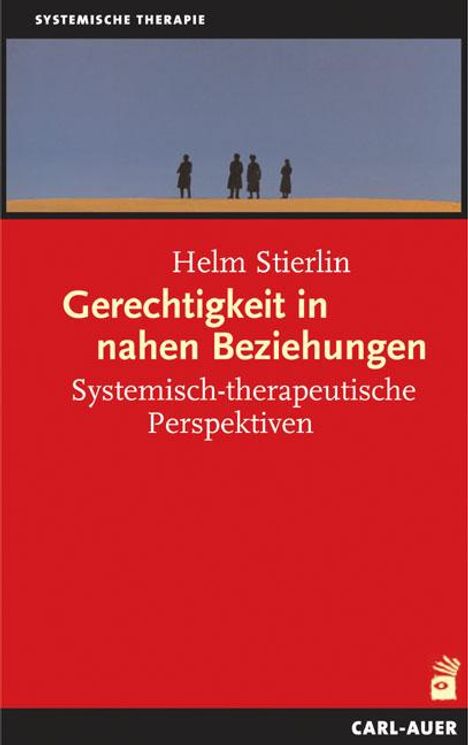 Helm Stierlin: Gerechtigkeit in nahen Beziehungen, Buch