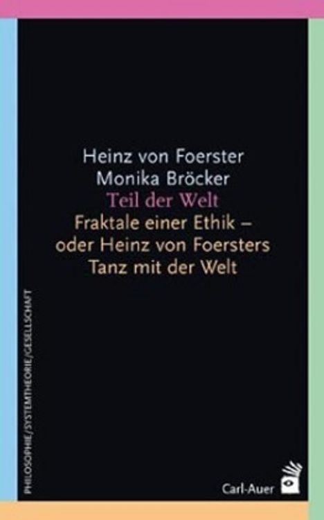 Heinz von Foerster: Teil der Welt, Buch