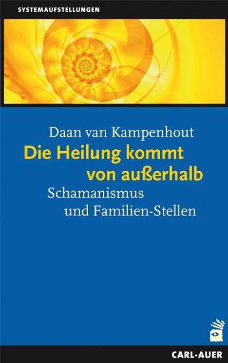 Daan van Kampenhout: Die Heilung kommt von ausserhalb, Buch