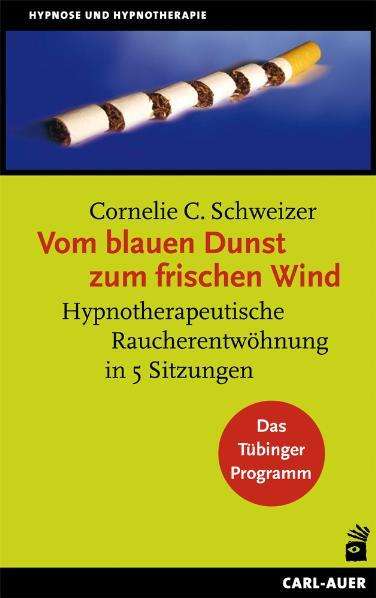 Cornelie C. Schweizer: Vom blauen Dunst zum frischen Wind, Buch