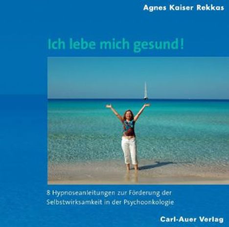 Agnes Kaiser Rekkas: Ich lebe mich gesund!, CD