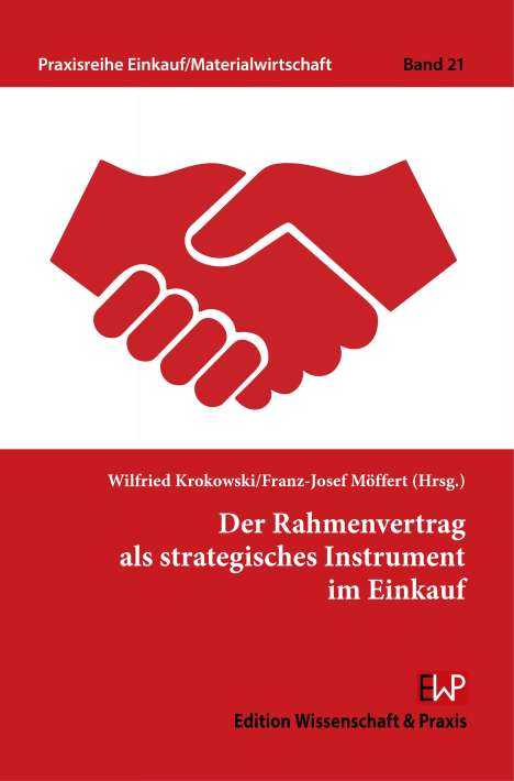 Wilfried Krokowski: Der Rahmenvertrag als strategisches Instrument im Einkauf., Buch