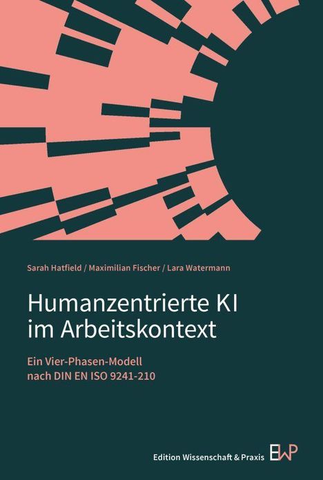 Titel: "Humanzentrierte KI im Arbeitskontext." Autoren: Sarah Hatfield, Maximilian Fischer, Lara Watermann. Grafikelemente: stylisierte, geometrische Formen in Rosa auf dunklem Hintergrund.
