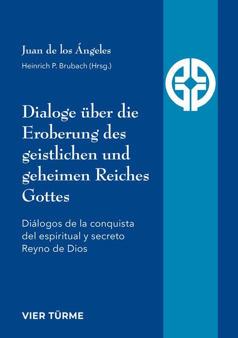 Dialoge über die Eroberung des geistlichen und geheimen Reiches Gottes, Buch