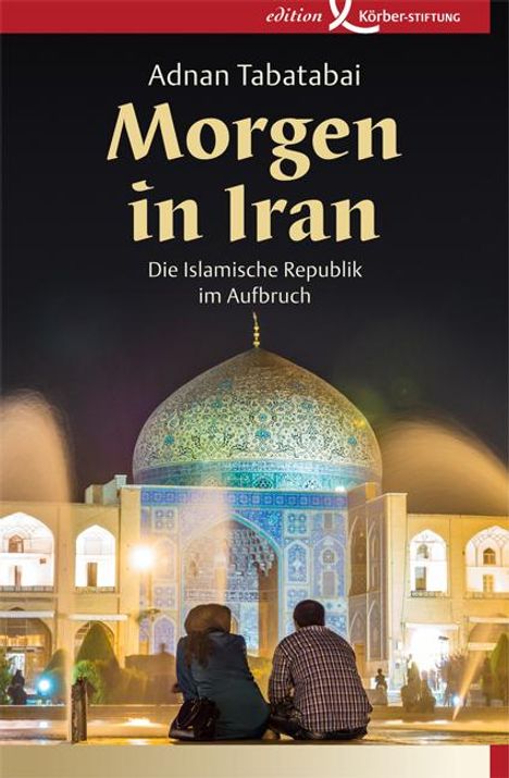 Adnan Tabatabai: Morgen in Iran, Buch