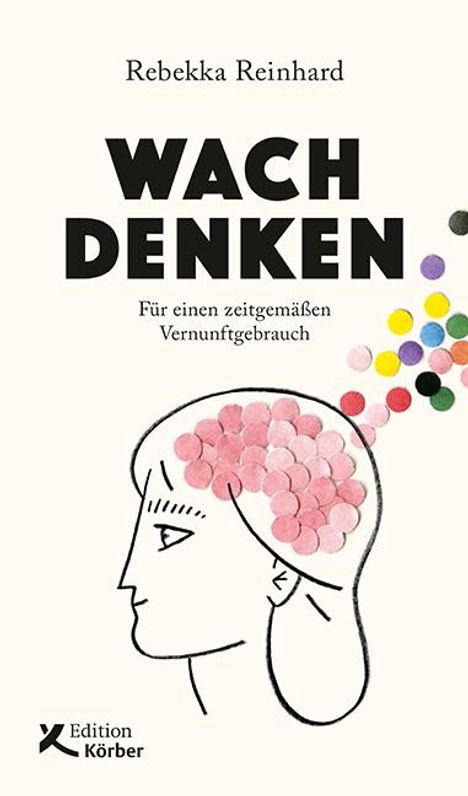 Rebekka Reinhard: Wach denken, Buch