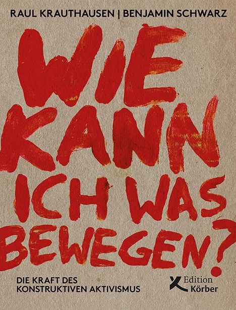 Raul Krauthausen: Wie kann ich was bewegen?, Buch