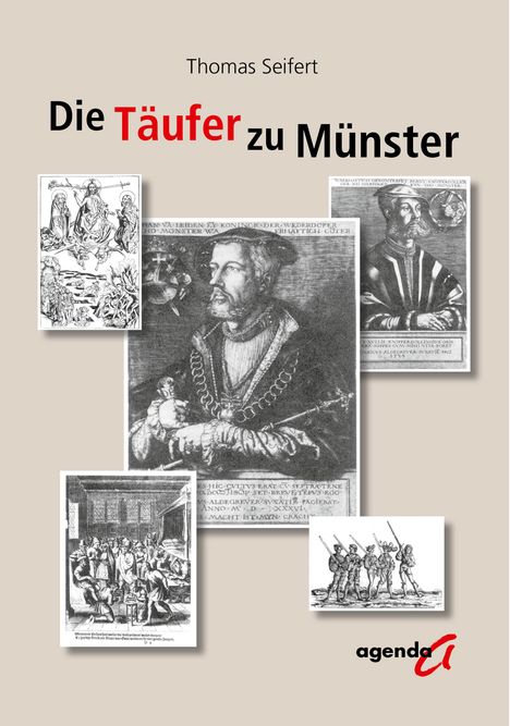 Thomas Seifert: Der Täufer zu Münster, Buch