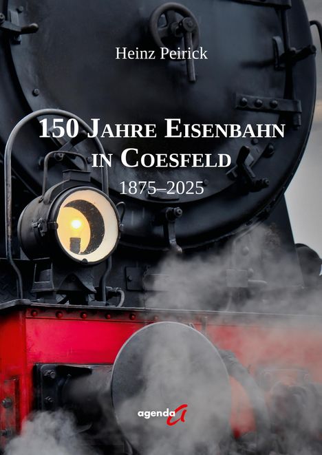 Heinz Peirick: 150 Jahre Eisenbahn in Coesfeld, Buch