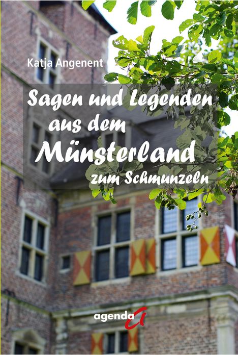 Katja Angenent: Sagen und Legenden aus dem Münsterland zum Schmunzeln, Buch