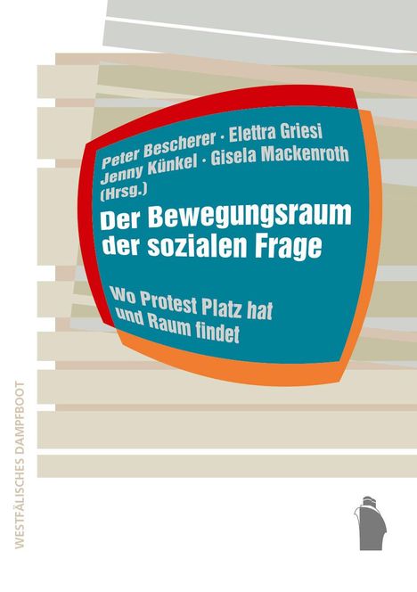 Der Bewegungsraum der sozialen Frage, Buch