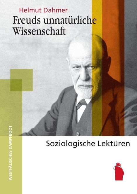Text: "Helmut Dahmer, Freuds unnatürliche Wissenschaft, Soziologische Lektüren, WESTFÄLISCHES DAMPFBOOT." 

Schwarz-weißes Porträt eines ernst blickenden bärtigen Mannes.