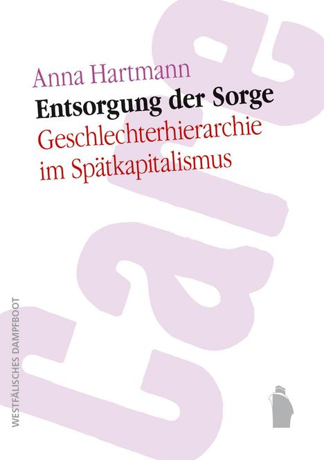 Anna Hartmann: Entsorgung der Sorge, Buch