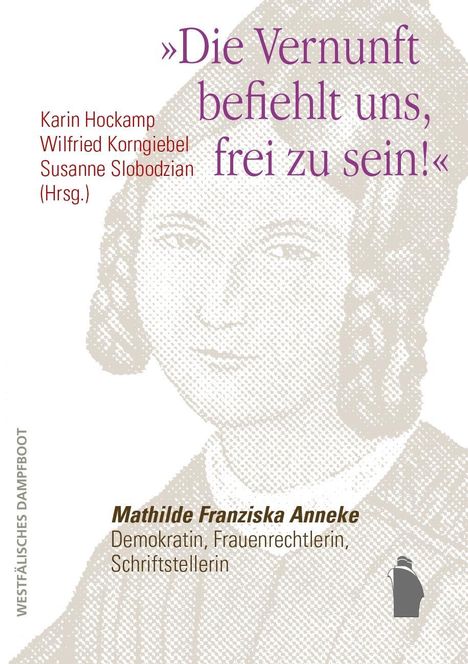 "Die Vernunft befiehlt uns, frei zu sein!", Buch