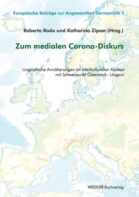 "Zum medialen Corona-Diskurs" steht auf einer Europakarte. Text: "Linguistische Annäherungen im interkulturellen Kontext".