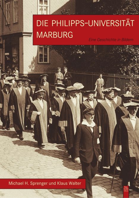 Michael Sprenger: Die Philipps-Universität Marburg, Buch