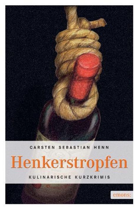Carsten Sebastian Henn: Henkerstropfen, Buch