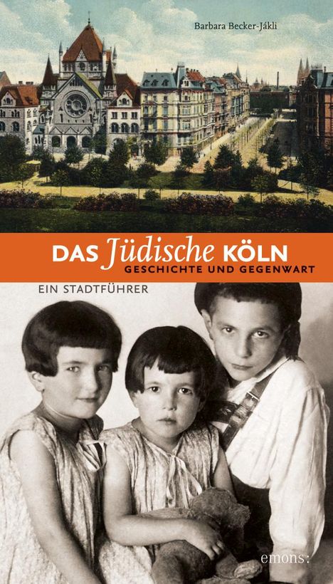 Barbara Becker-Jakli: Das jüdische Köln. Geschichte und Gegenwart, Buch