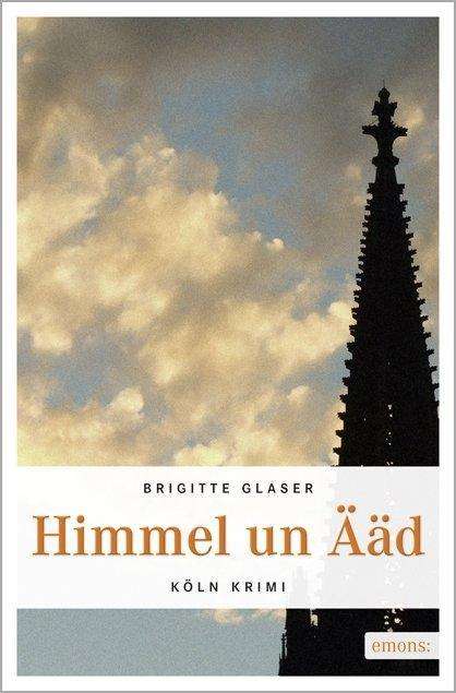 Brigitte Glaser: Himmel un Ääd, Buch