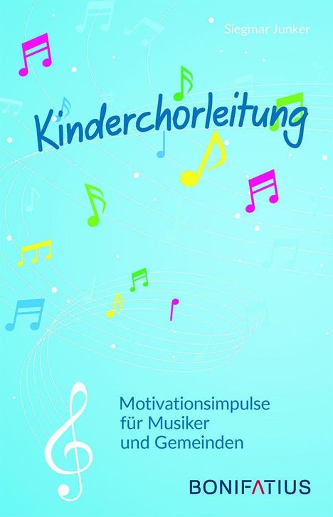 Siegmar Junker: Junker, S: Kinderchorleitung, Buch